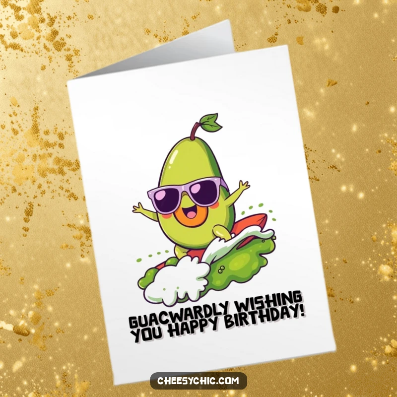 Funny Free Printable Birthday Card: A cheerful avocado wearing sunglasses surfs a gushing wave of guacamole on a board.