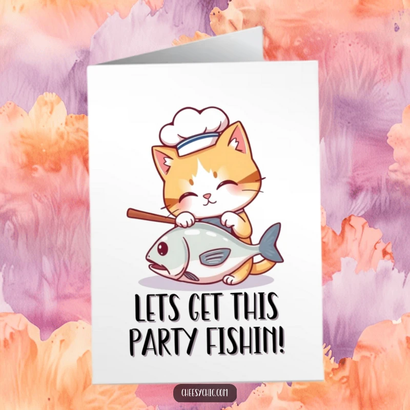 Funny Free Printable Birthday Card: A chef cat in a tiny hat playfully bats a rolling fish, celebrating.