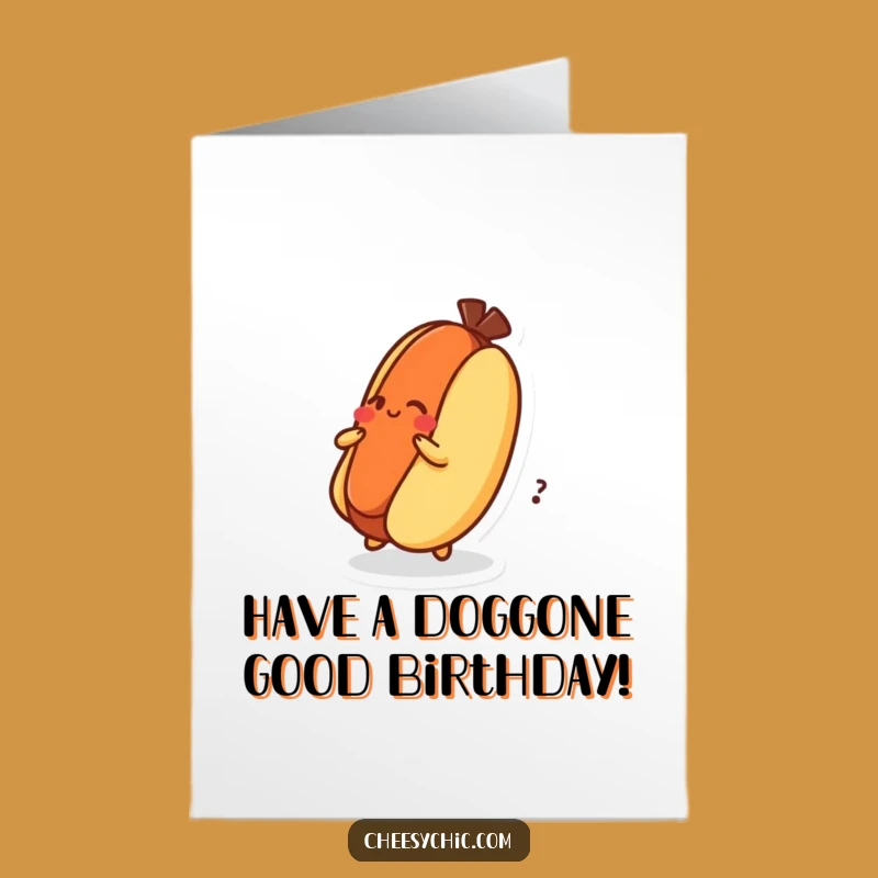 Free Printable Funny Hot Dog Birthday Card: Dizzy Fun Downloadable Gift