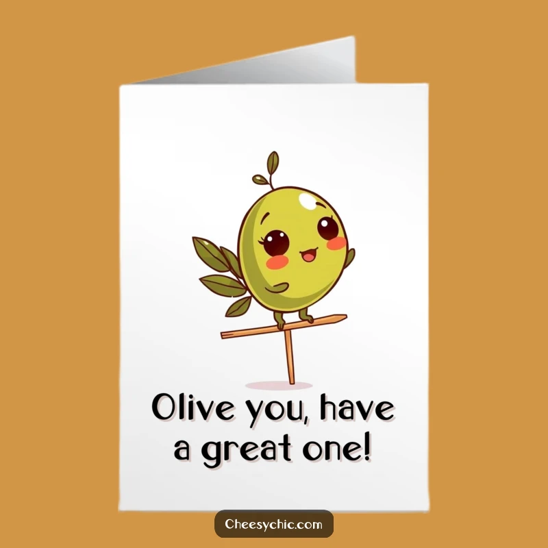Free Printable Funny Olive Birthday Card: Balancing Act Birthday Downloadable Gift