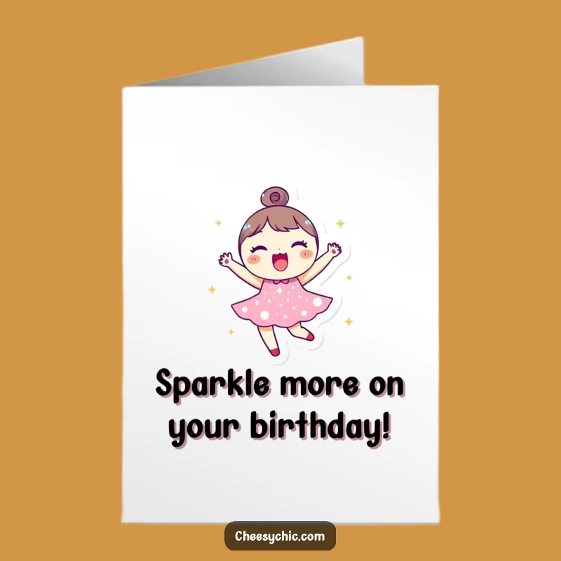 Free Printable Birthday Card: Joyful Bouncing Character, Sparkly Dress, Funny Digital Download Gift