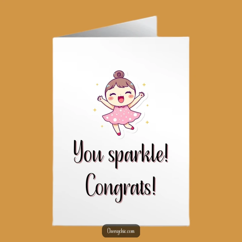 Free Printable Congratulations Card: Bouncing Joyful Character, Sparkly Dress, Funny Download